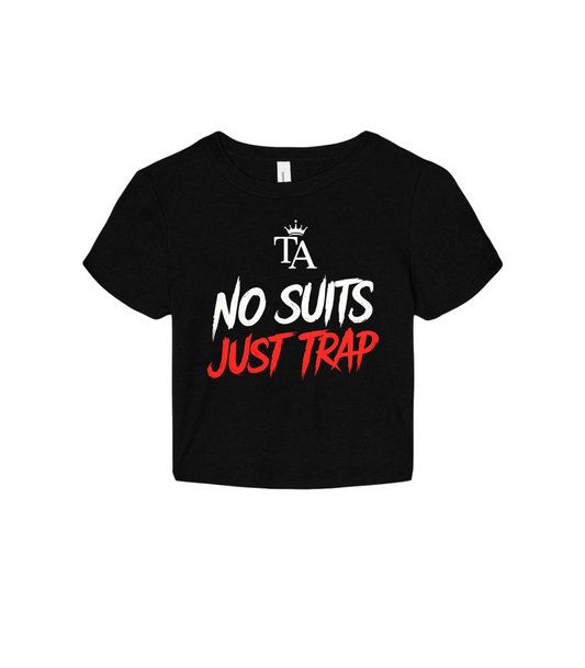No Suits Just Trap Women's Crop Tee