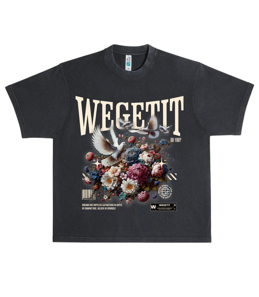 We Get It, Do You? T-Shirt